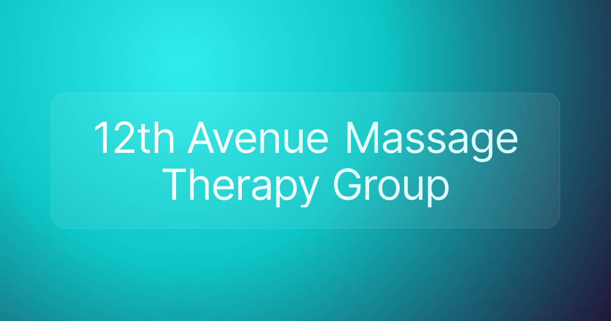 12th Avenue Massage Therapy Group