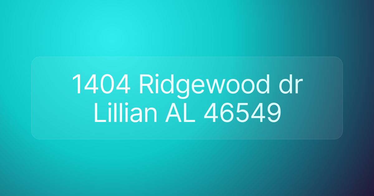 1404 Ridgewood dr Lillian AL 46549