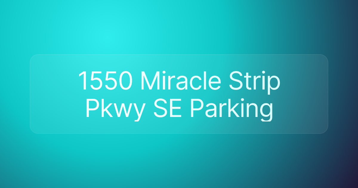 1550 Miracle Strip Pkwy SE Parking