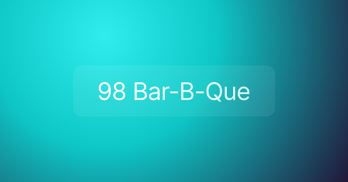 98 Bar-B-Que