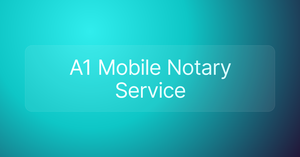 A1 Mobile Notary Service