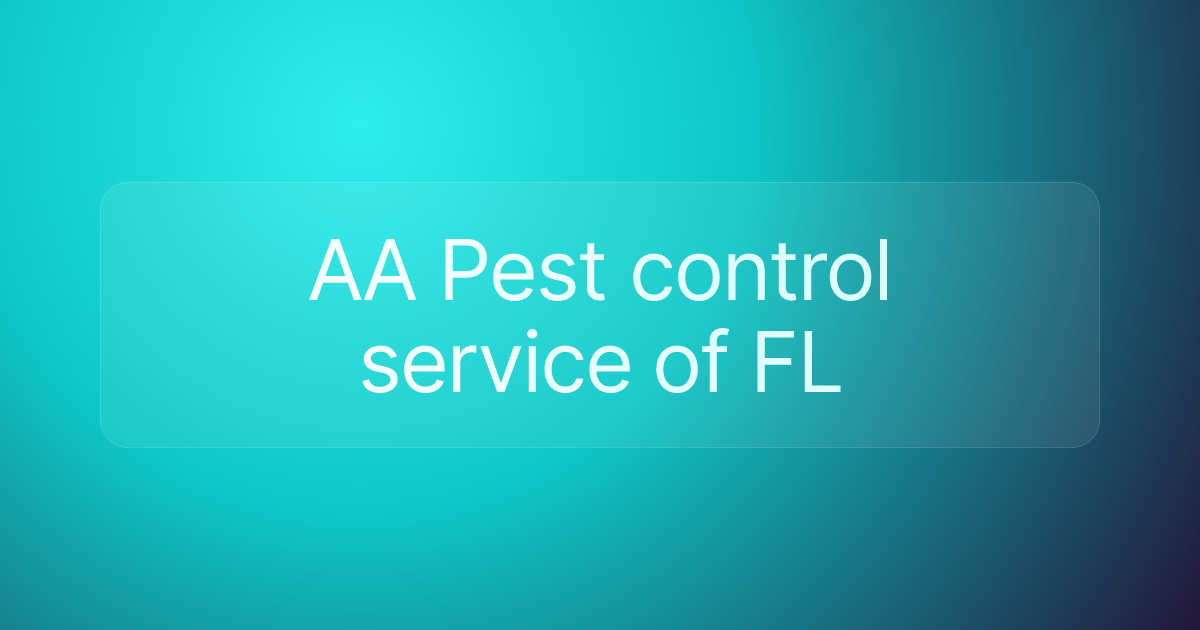 AA Pest control service of FL