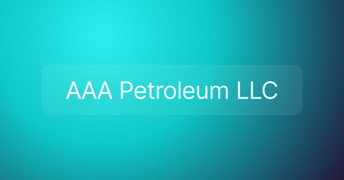 AAA Petroleum LLC