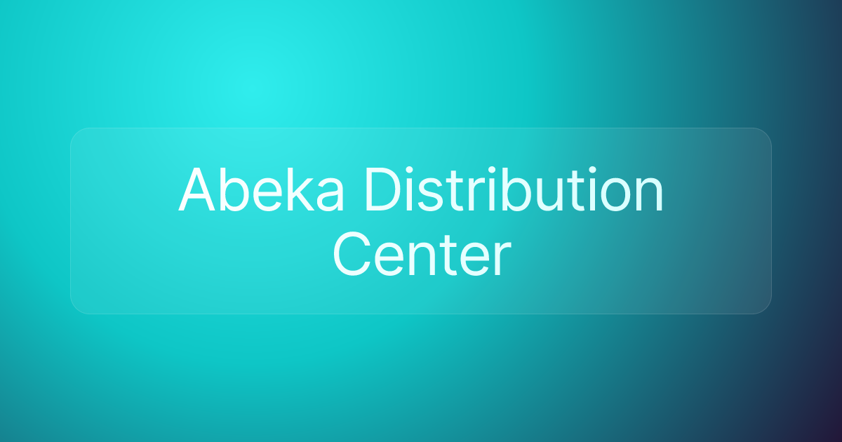 Abeka Distribution Center