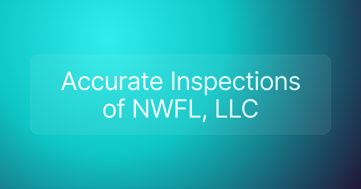 Accurate Inspections of NWFL, LLC