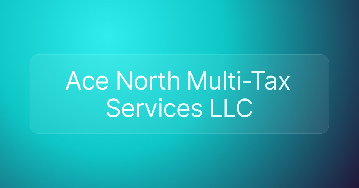 Ace North Multi-Tax Services LLC