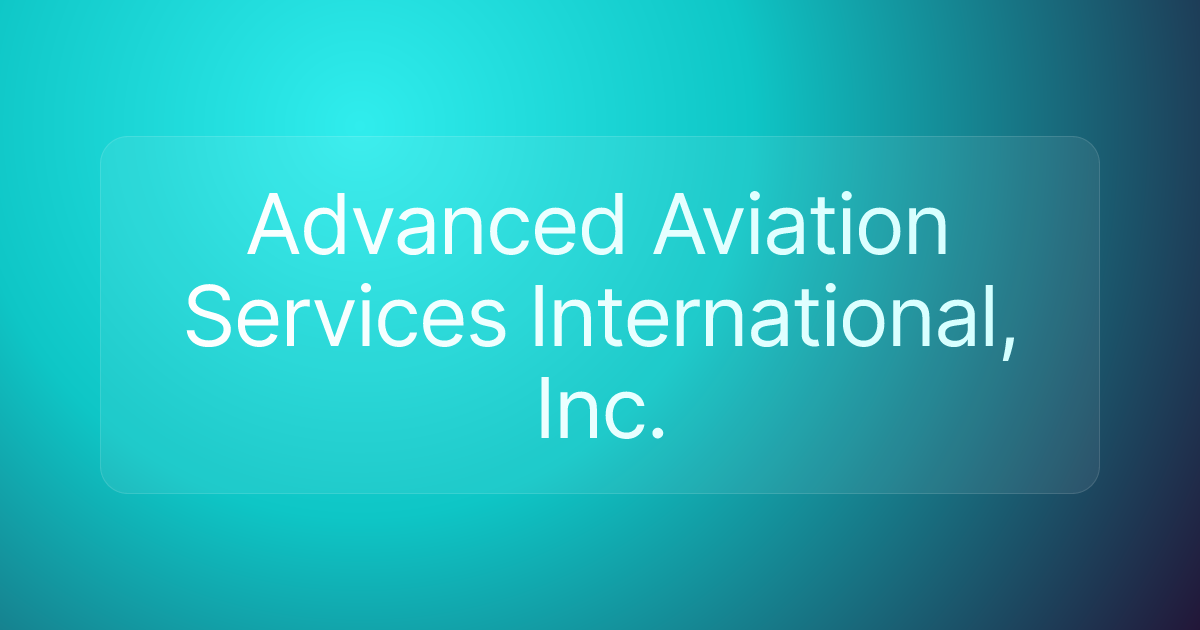 Advanced Aviation Services International, Inc.