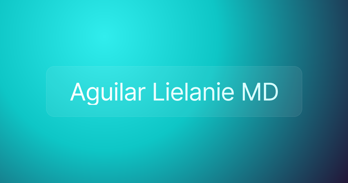 Aguilar Lielanie MD