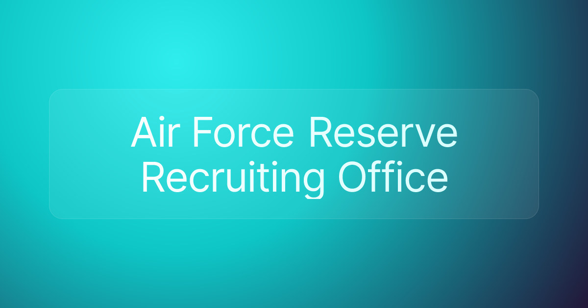 Air Force Reserve Recruiting Office