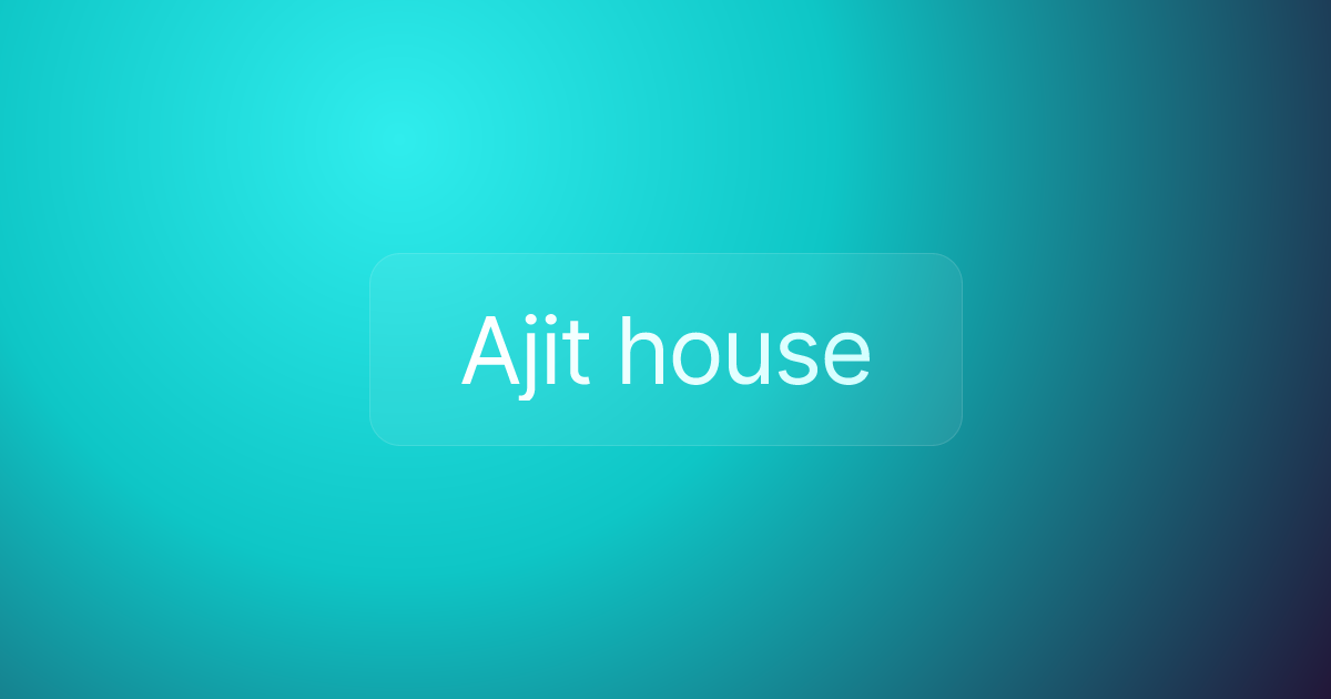 Ajit house