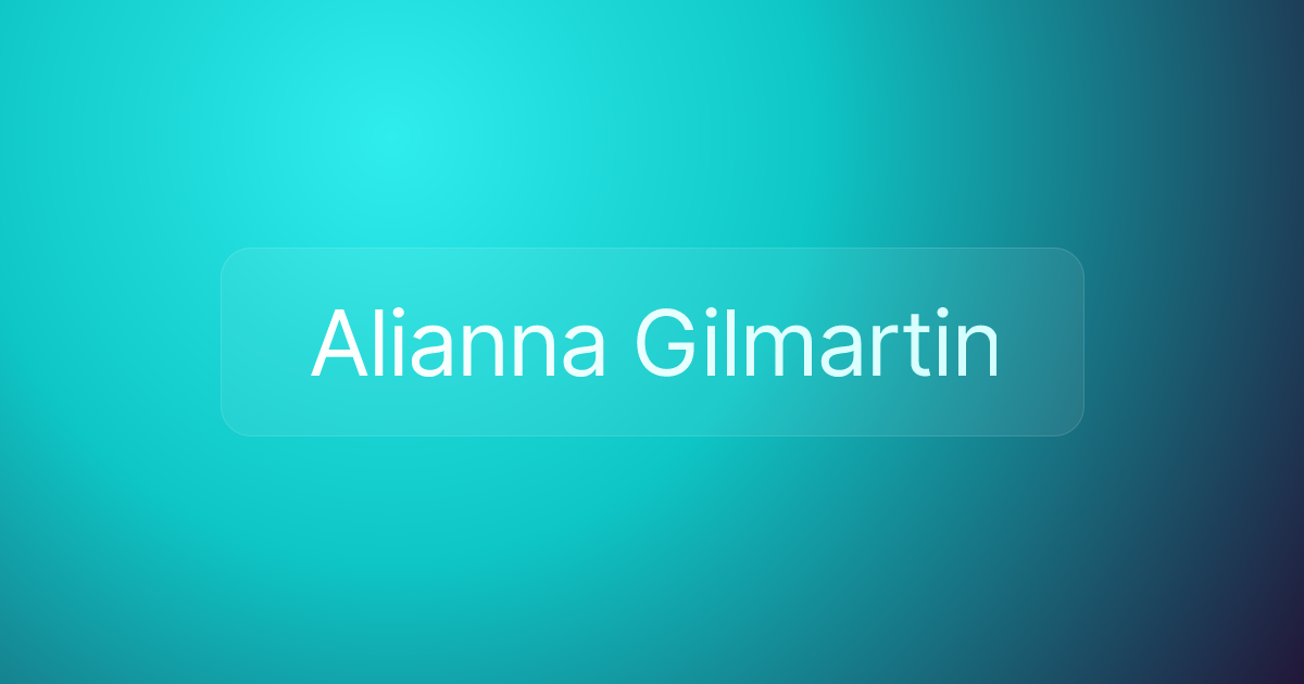Alianna Gilmartin