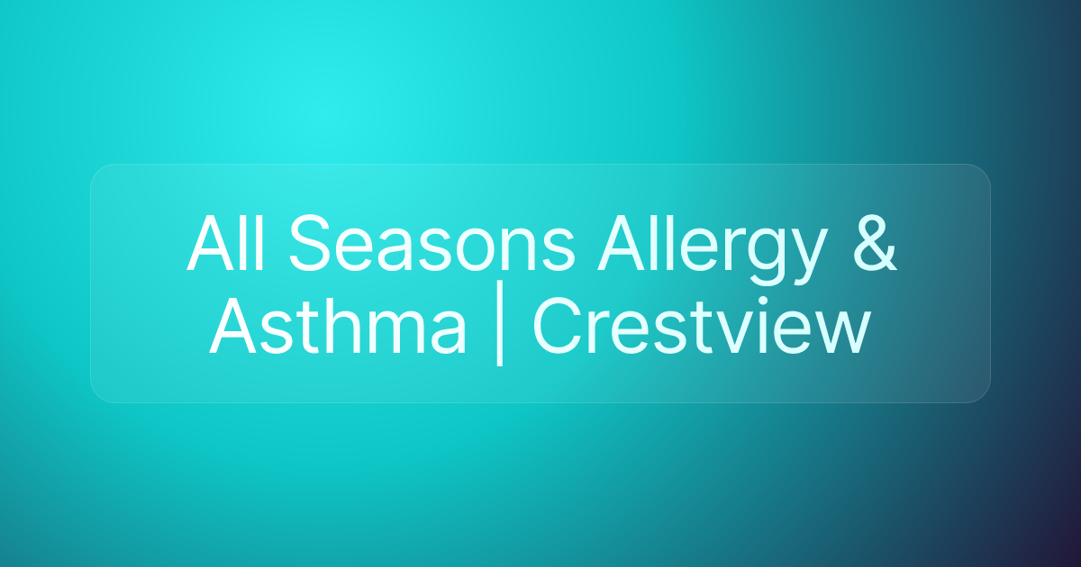 All Seasons Allergy & Asthma | Crestview