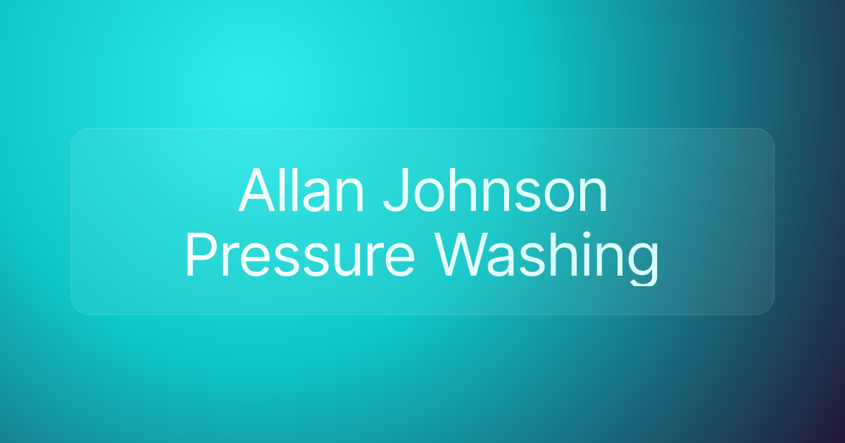 Allan Johnson Pressure Washing