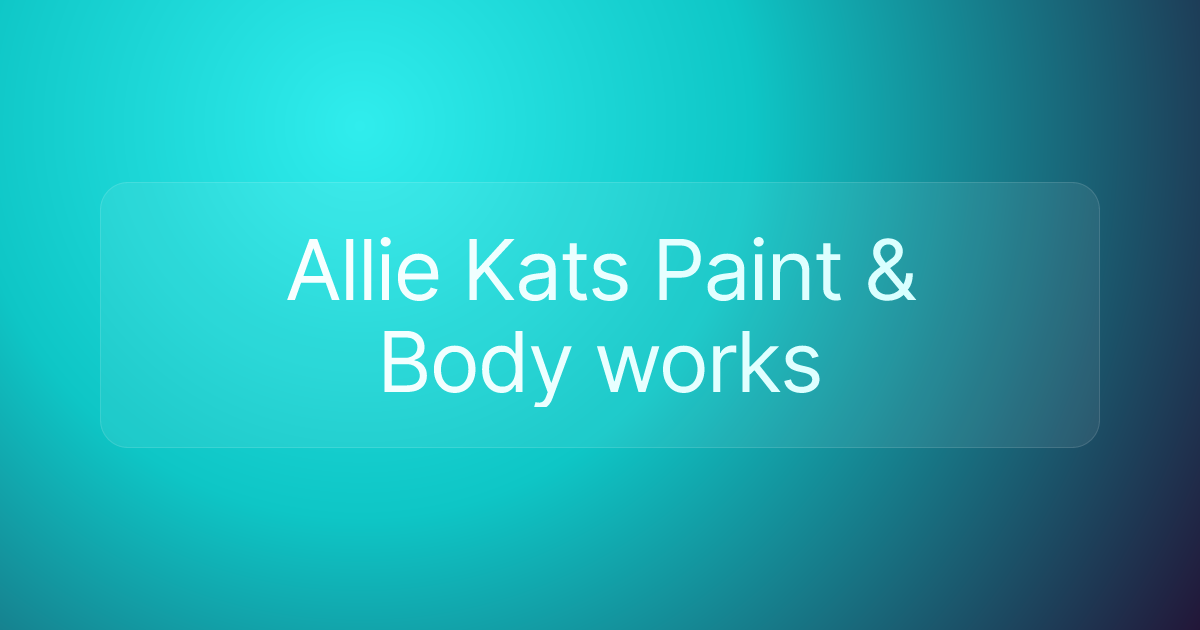 Allie Kats Paint & Body works
