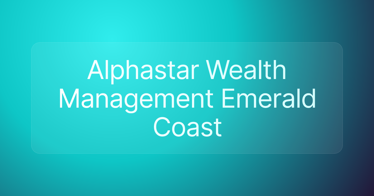 Alphastar Wealth Management Emerald Coast
