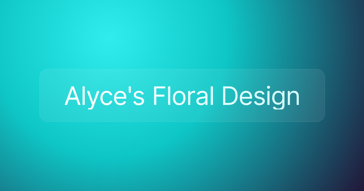 Alyce's Floral Design