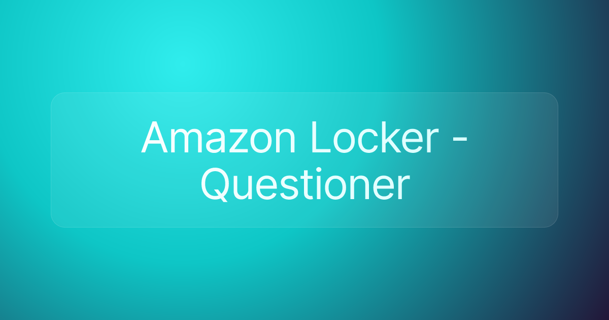 Amazon Locker - Questioner