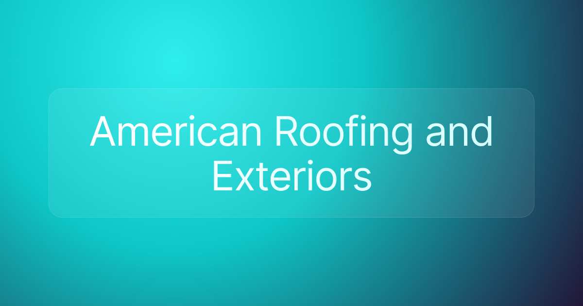 American Roofing and Exteriors