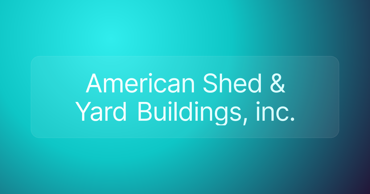 American Shed & Yard Buildings, inc.