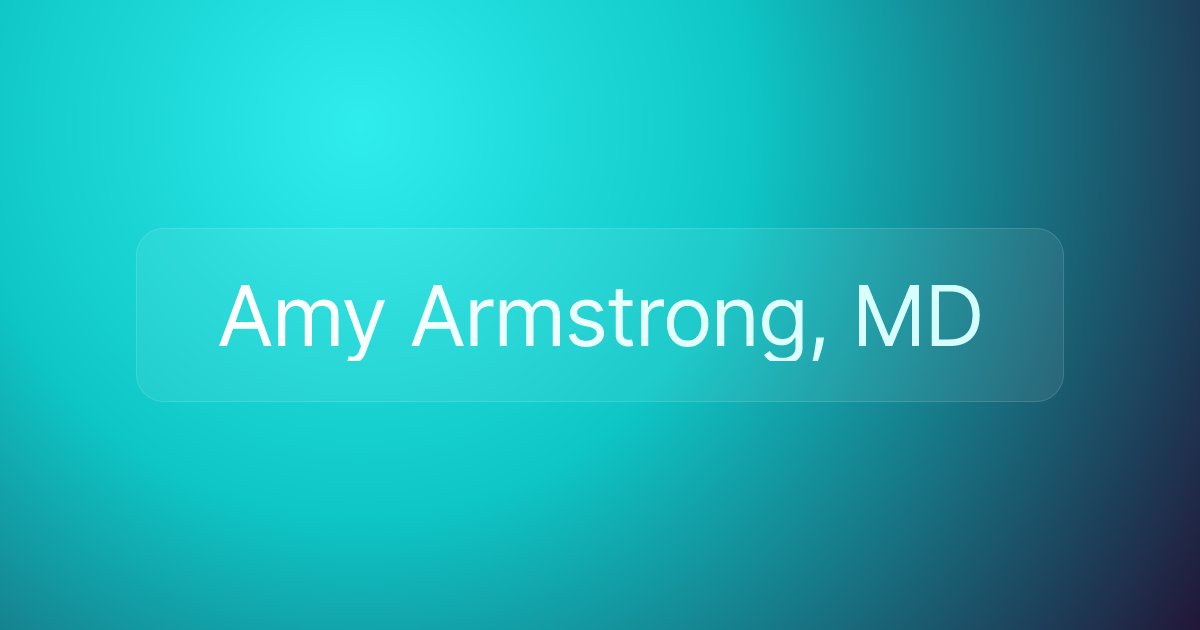 Amy Armstrong, MD