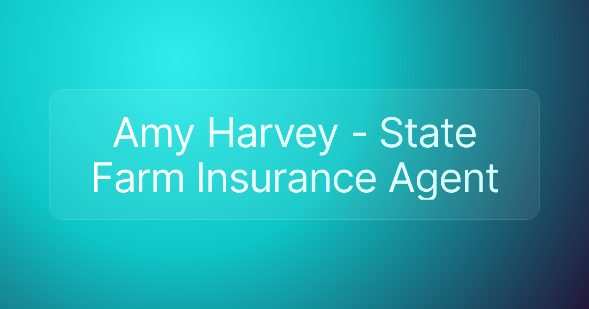 Amy Harvey - State Farm Insurance Agent