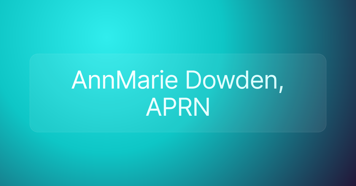 AnnMarie Dowden, APRN