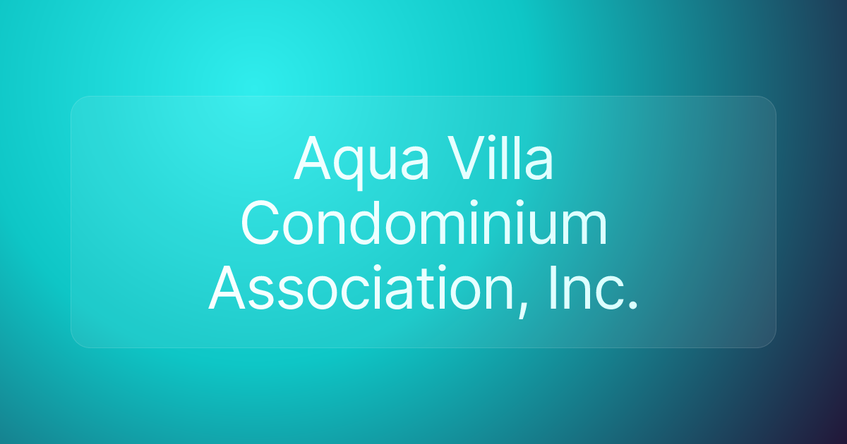 Aqua Villa Condominium Association, Inc.
