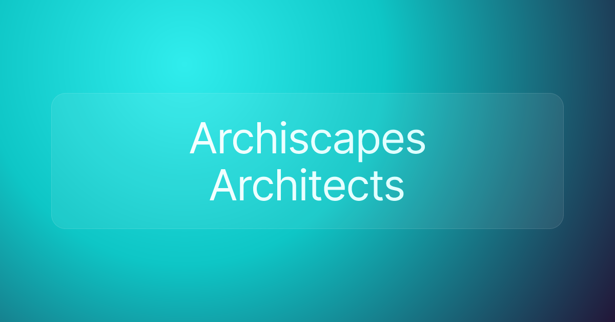 Archiscapes Architects