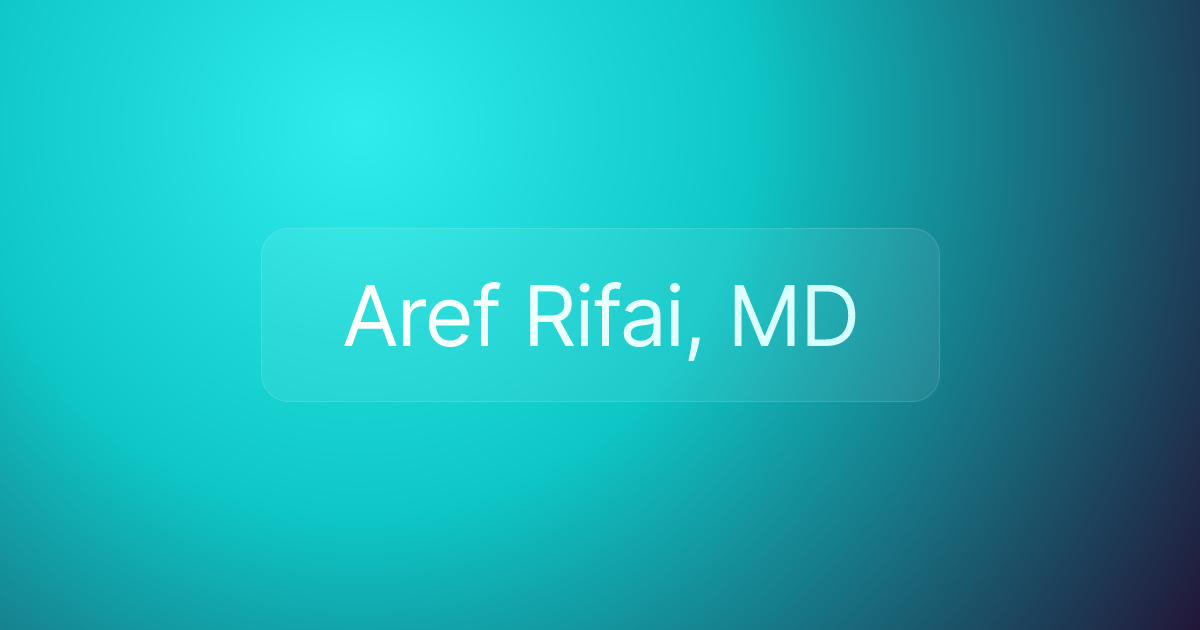 Aref Rifai, MD