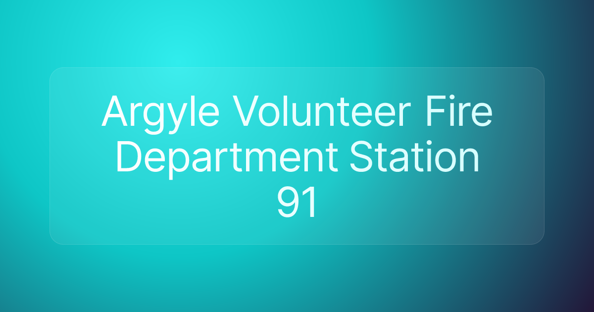 Argyle Volunteer Fire Department Station 91