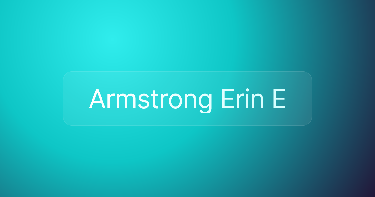 Armstrong Erin E