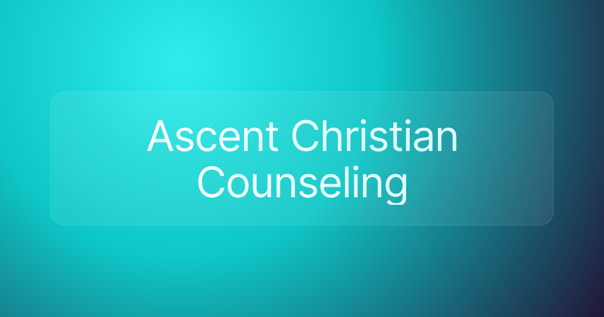 Ascent Christian Counseling