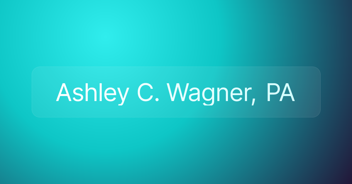 Ashley C. Wagner, PA
