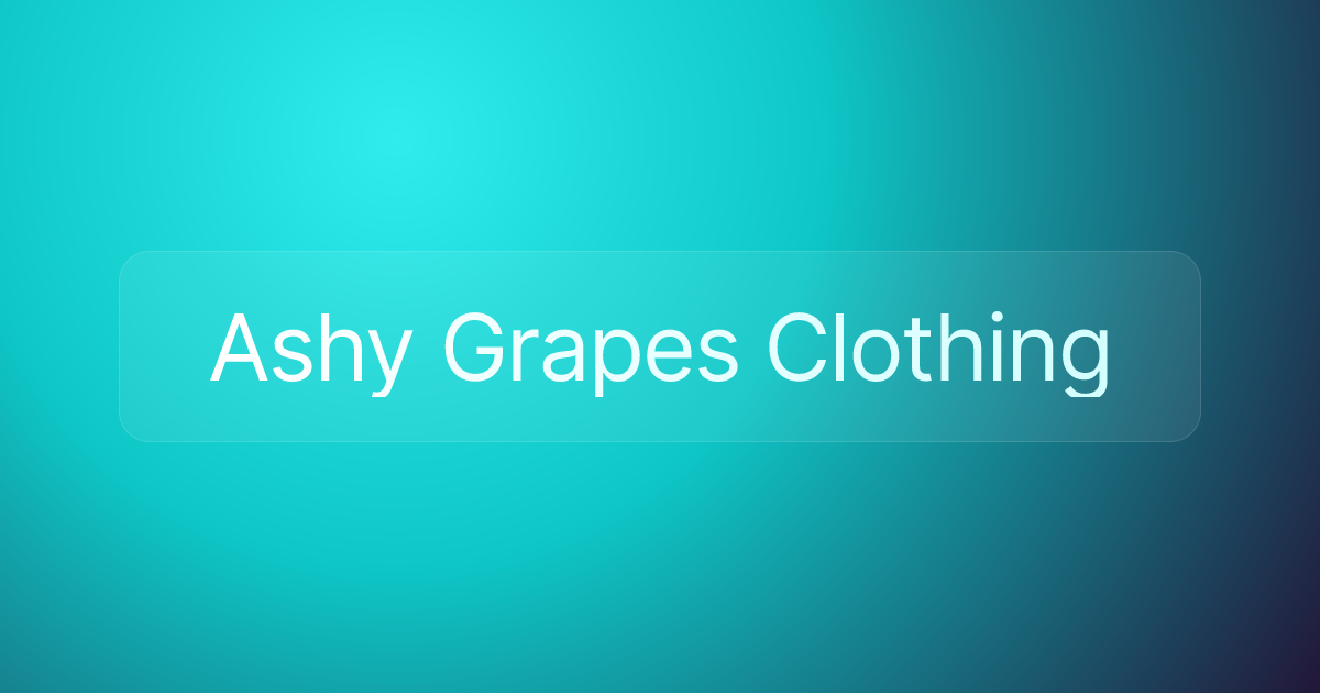 Ashy Grapes Clothing