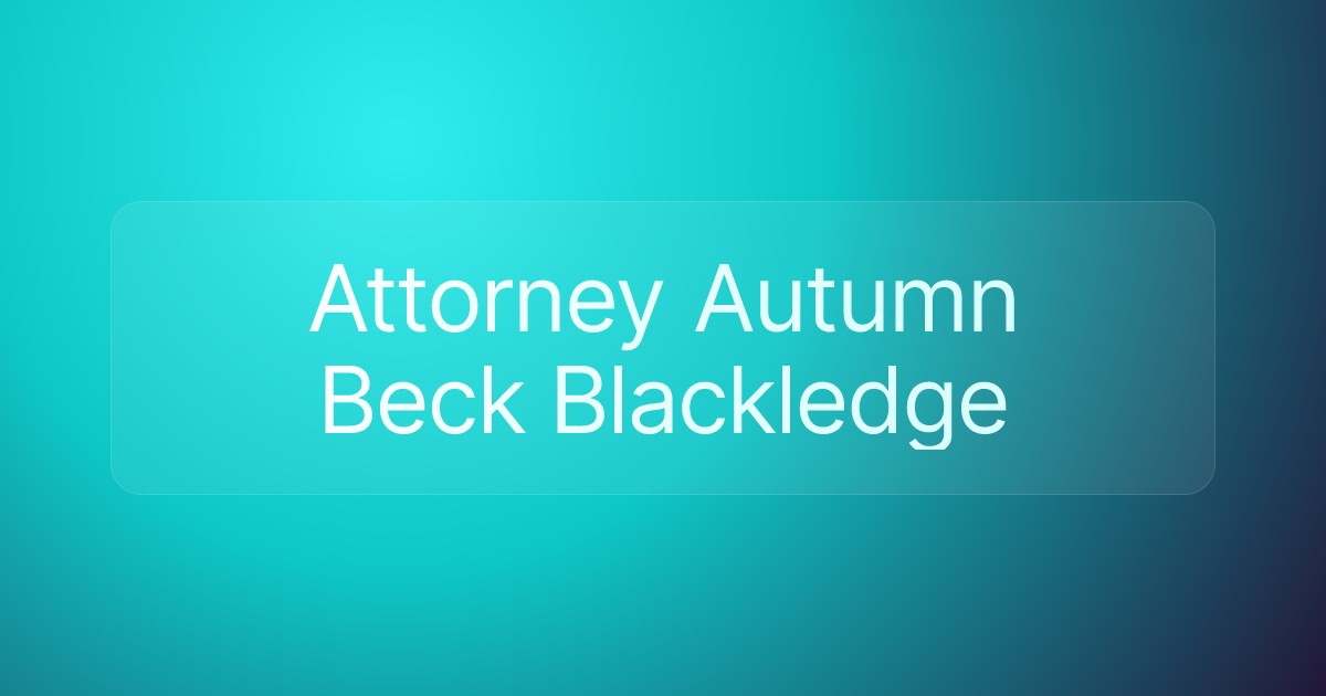 Attorney Autumn Beck Blackledge