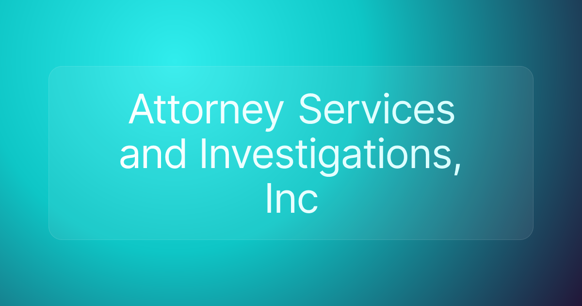 Attorney Services and Investigations, Inc