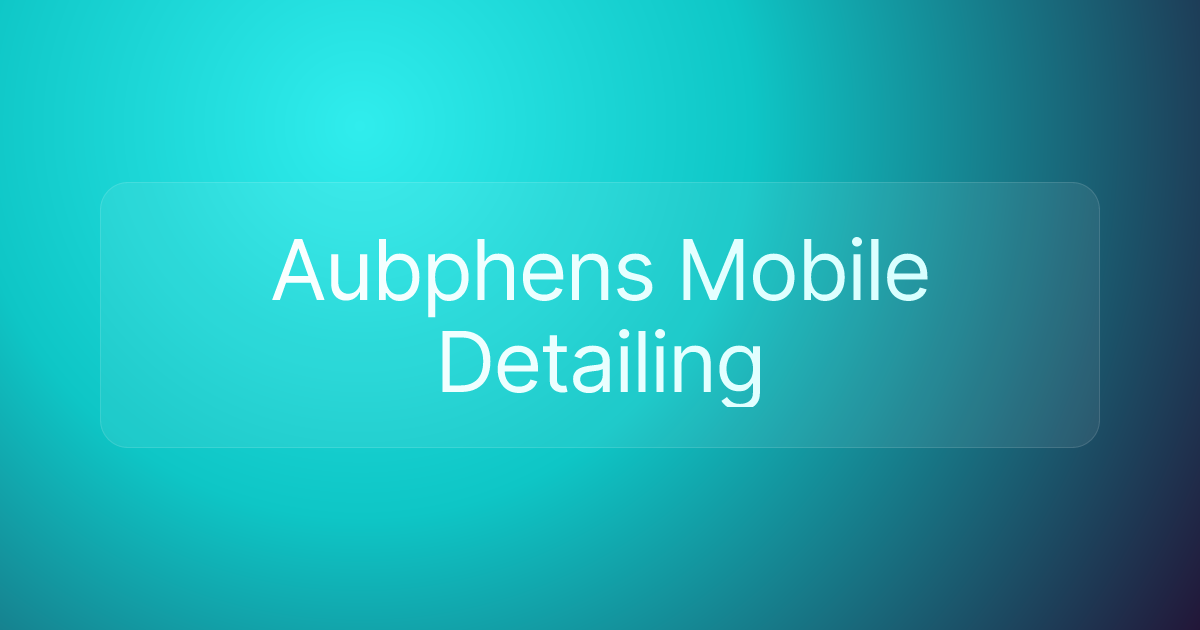 Aubphens Mobile Detailing