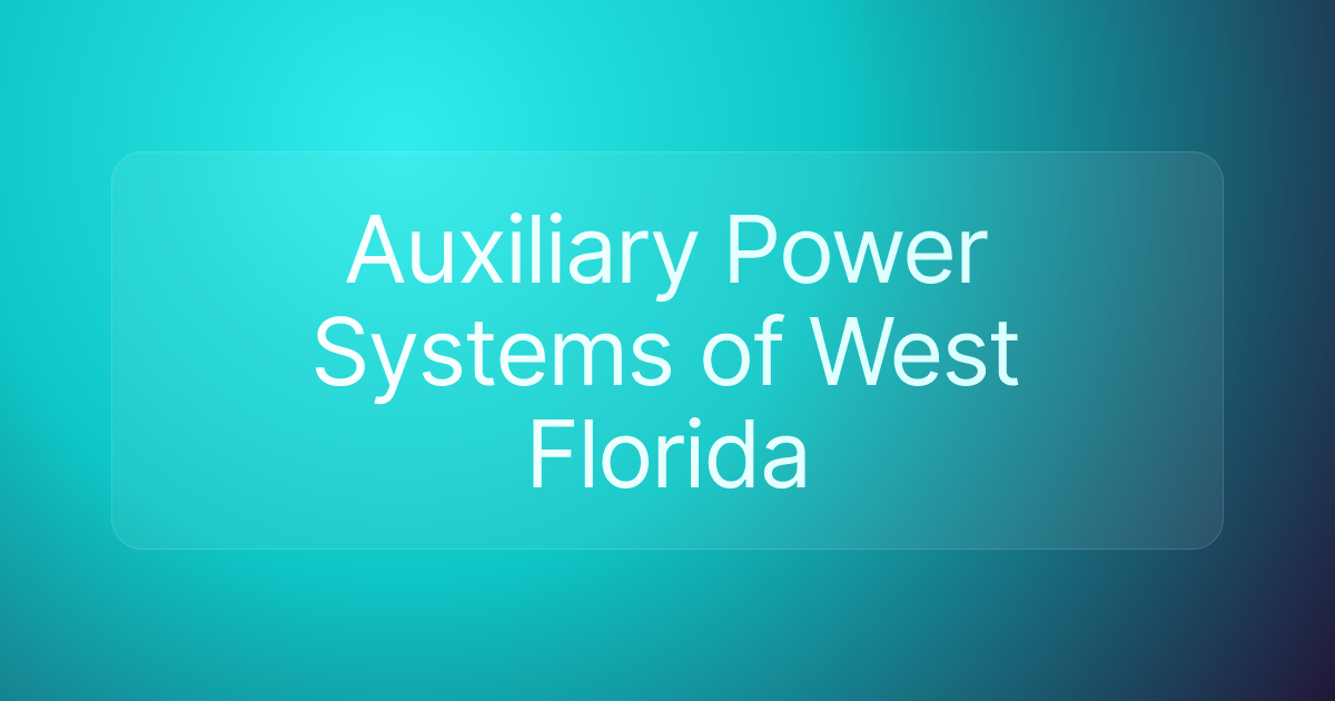 Auxiliary Power Systems of West Florida