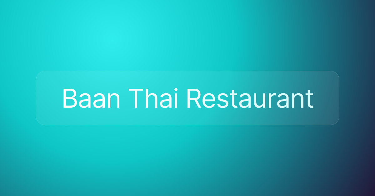 Baan Thai Restaurant