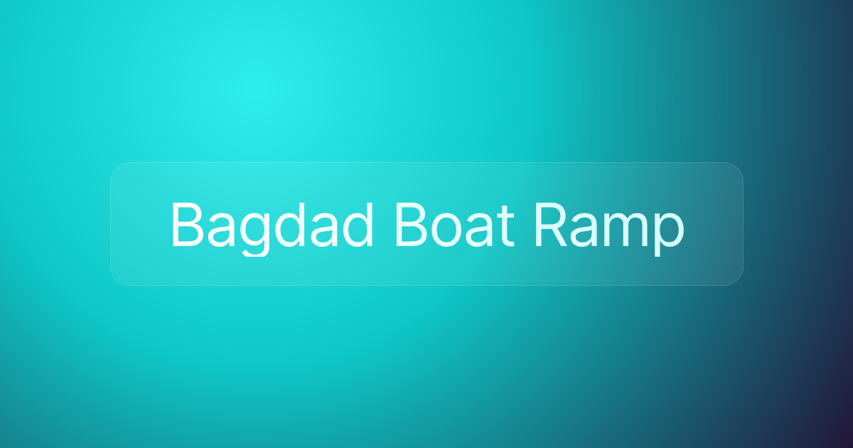 Bagdad Boat Ramp
