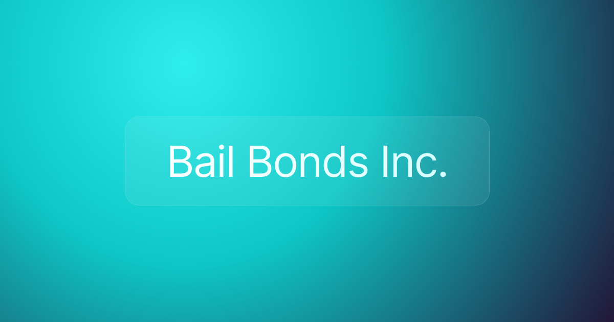 Bail Bonds Inc.