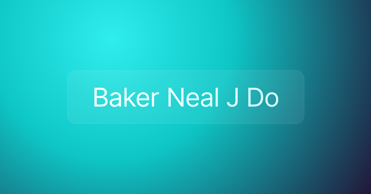Baker Neal J Do
