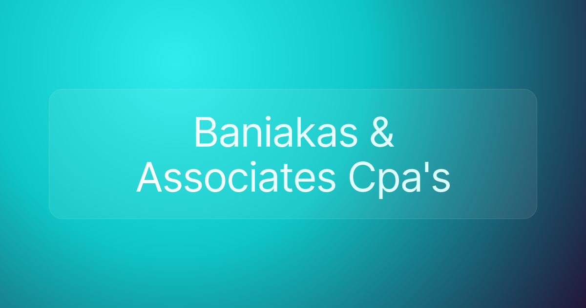 Baniakas & Associates Cpa's