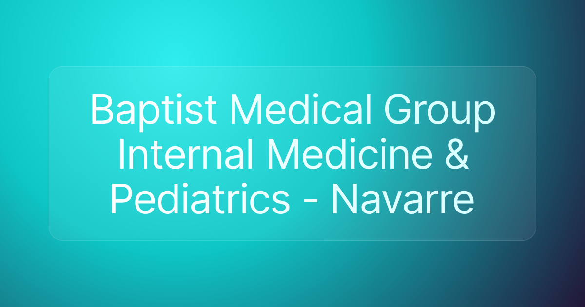 Baptist Medical Group Internal Medicine & Pediatrics - Navarre