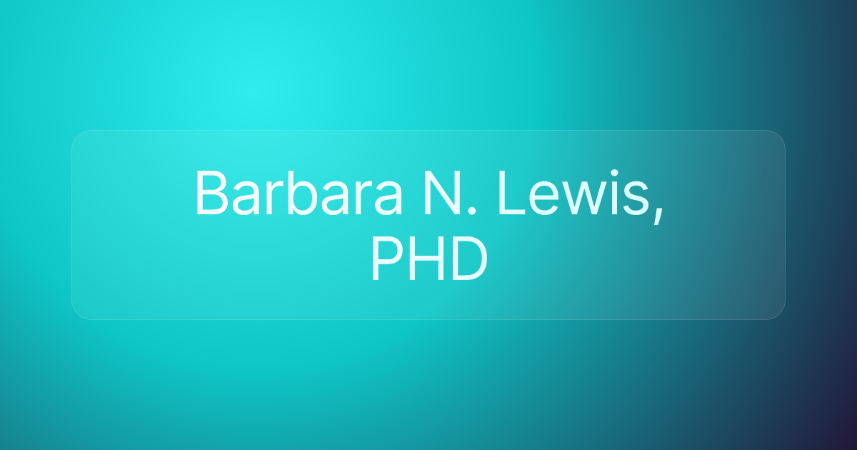 Barbara N. Lewis, PHD