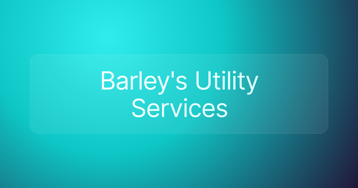 Barley's Utility Services