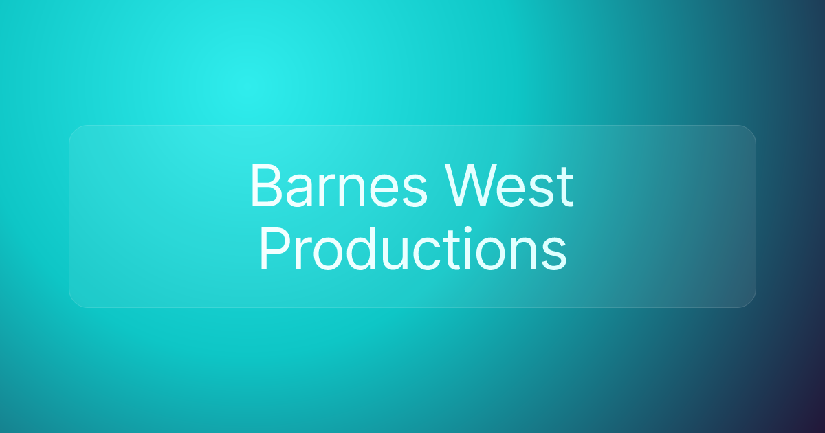Barnes West Productions