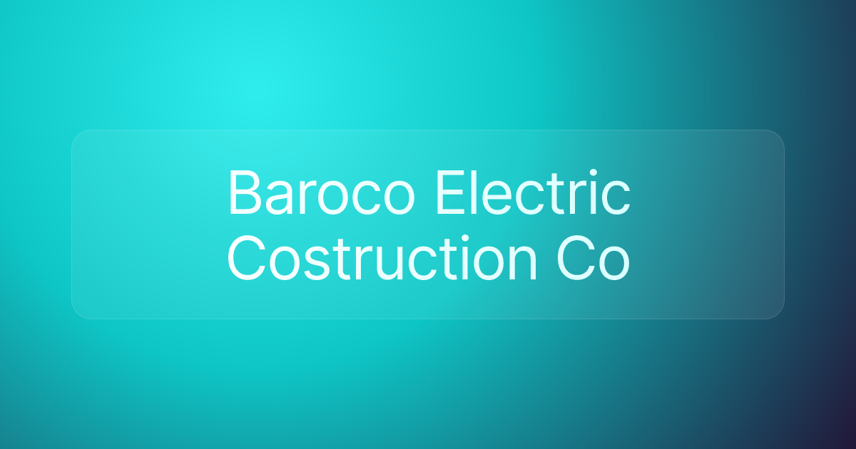 Baroco Electric Costruction Co