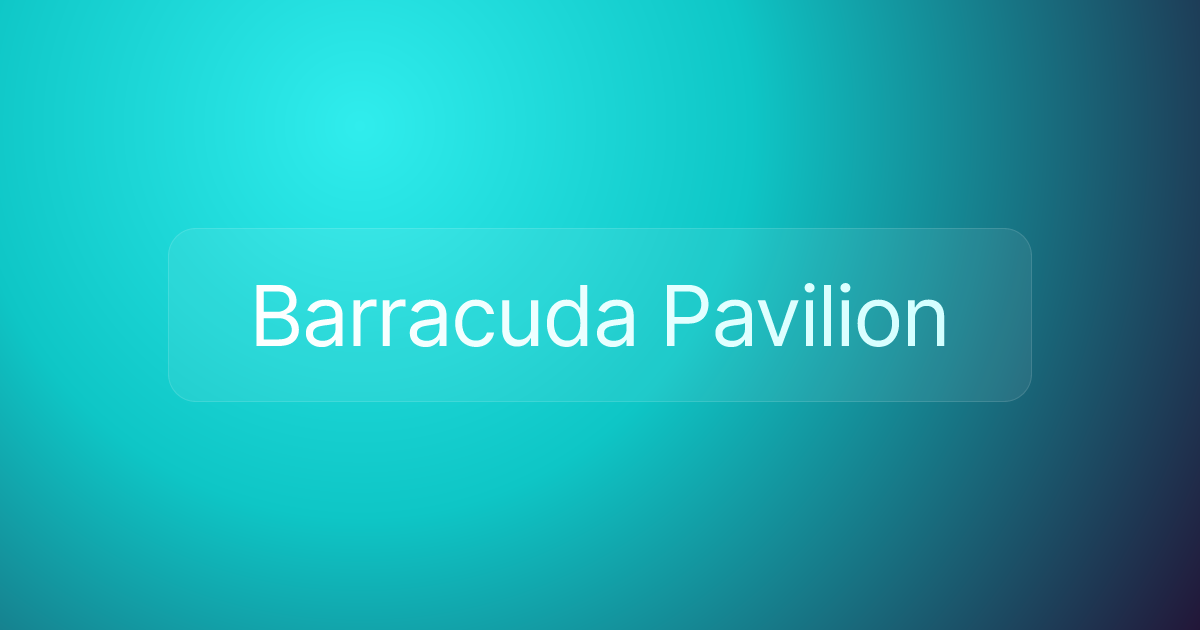 Barracuda Pavilion