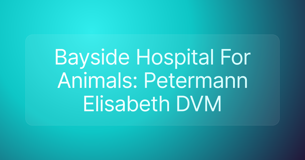 Bayside Hospital For Animals: Petermann Elisabeth DVM